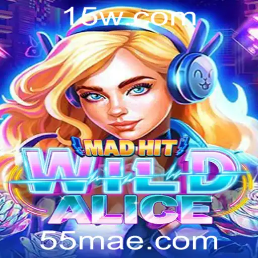 MadHitWildAlice: Aventuras Imersivas em um Mundo Alucinante